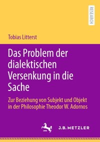 Das Problem der dialektischen Versenkung in die Sache - Tobias Litterst - E-Book