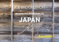 Momentaufnahmen in Japan - Joe Brockerhoff - E-Book