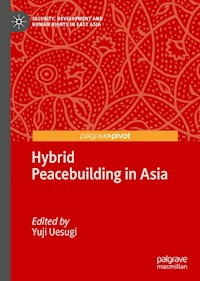 Hybrid Peacebuilding in Asia - - E-Book