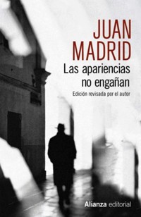 Las apariencias no engañan - Juan Madrid - E-Book