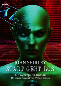 STADT GEHT LOS - John Shirley - E-Book