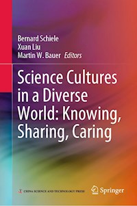 Science Cultures in a Diverse World: Knowing, Sharing, Caring -  - E-Book