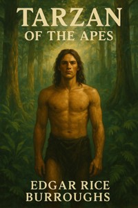 Tarzan of the Apes - Edgar Rice Burroughs - E-Book