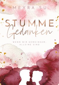 Stumme Gedanken - Meyra Su - E-Book