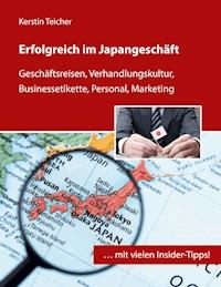 Erfolgreich im Japangeschäft - Kerstin Teicher - E-Book