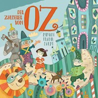 Der Zauberer von Oz - Lyman Frank Baum - Hörbuch