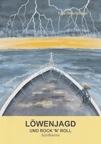 Löwenjagd und Rock 'n' Roll - Inge Hirschmann - E-Book