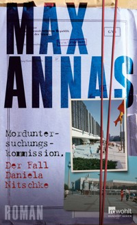 Morduntersuchungskommission: Der Fall Daniela Nitschke - Max Annas - E-Book