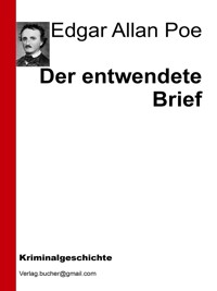 Der entwendete Brief - Edgar Allan Poe - E-Book