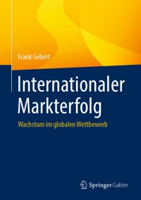 Internationaler Markterfolg - Frank Gebert - E-Book