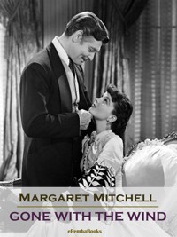 Gone With The Wind (Annotated) - Margaret Mitchell - E-Book