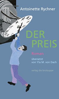 Der Preis - Antoinette Rychner - E-Book