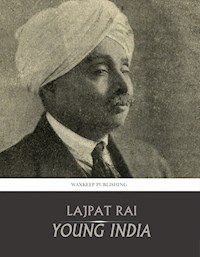 Young India - Lajpat Rai - E-Book