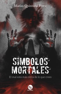 Símbolos Mortales - Matías Quintana - E-Book