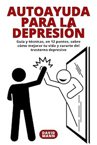 Autoayuda para la depresión - David Mann - E-Book