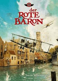 Der Rote Baron, Band 1 - Tanz der Maschinengewehre - Pierre Veys - E-Book