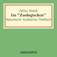 Im "Zoologischen" - Julius Stinde - Hörbuch