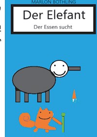 Der Elefant - Marlon Böthling - E-Book