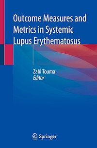 Outcome Measures and Metrics in Systemic Lupus Erythematosus - - E-Book