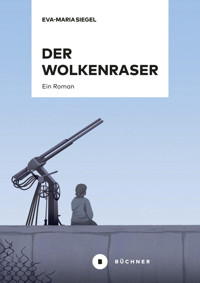 Der Wolkenraser - Eva-Maria Siegel - E-Book