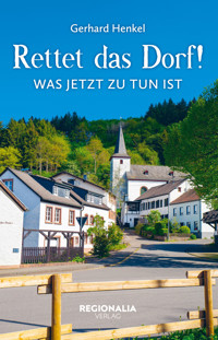 Rettet das Dorf! - Gerhard Henkel - E-Book