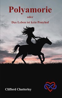Polyamorie - Clifford Chatterley - E-Book