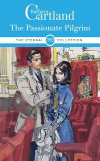 The Passionate Pilgrim - Barbara Cartland - E-Book