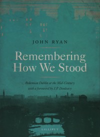 Remembering How We Stood - John Ryan - E-Book