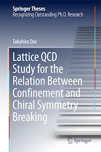 Lattice QCD Study for the Relation Between Confinement and Chiral Symmetry Breaking - Takahiro Doi - E-Book