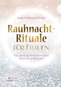 Rauhnacht-Rituale für Frauen - Sandra Waldermann-Scherhak - E-Book