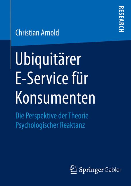 Ubiquitärer E-Service für Konsumenten - Christian Arnold - E-Book