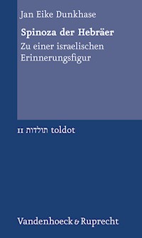 Spinoza der Hebräer - Jan Eike Dunkhase - E-Book