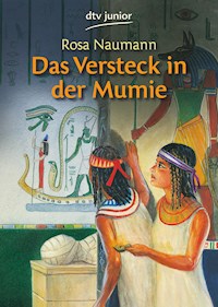 Das Versteck in der Mumie - Rosa Naumann - E-Book