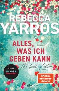 Alles, was ich geben kann – The Last Letter - Rebecca Yarros - E-Book