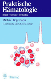 Praktische Hämatologie - Michael Begemann - E-Book