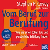 Vom Beruf zur Berufung - Stephen R. Covey - Hörbuch