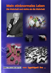 Mein stinknormales Leben - Eggehügerli  live  ... - E-Book