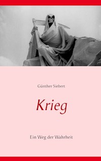 Krieg - Günther Siebert - E-Book