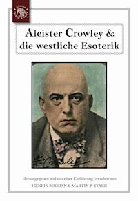 Aleister Crowley & die westliche Esoterik -  - E-Book