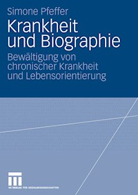 Krankheit und Biographie - Simone Pfeffer - E-Book