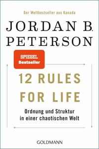 12 Rules For Life - Jordan B. Peterson - E-Book
