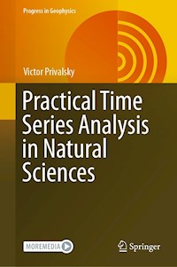 Practical Time Series Analysis in Natural Sciences - Victor Privalsky - E-Book