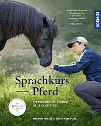 Sprachkurs Pferd - Sharon Wilsie - E-Book