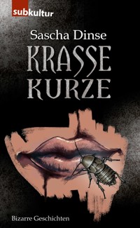Krasse Kurze - Sascha Dinse - E-Book
