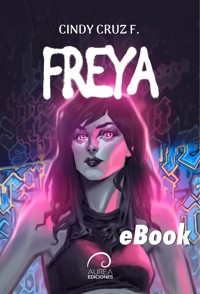 Freya - Cindy Cruz F. - E-Book