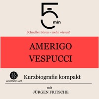 Amerigo Vespucci: Kurzbiografie kompakt - 5 Minuten - Hörbuch