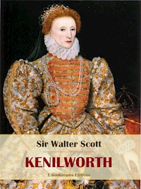 Kenilworth - Sir Walter Scott - E-Book
