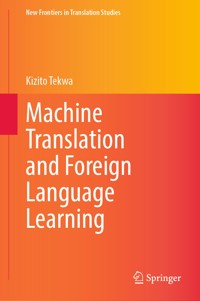 Machine Translation and Foreign Language Learning - Kizito Tekwa - E-Book