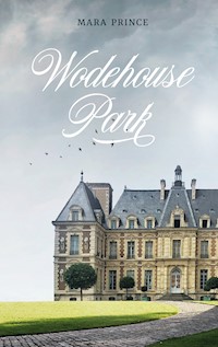 Wodehouse Park - Mara Prince - E-Book