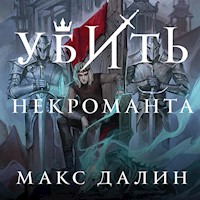 Убить некроманта - Макс Далин - Hörbuch